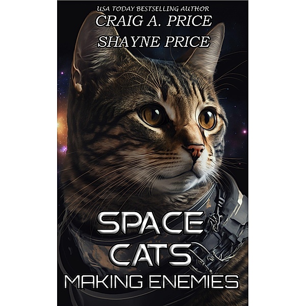 Space Cats: Making Enemies / Space Cats, Craig A. Price, Shayne Price