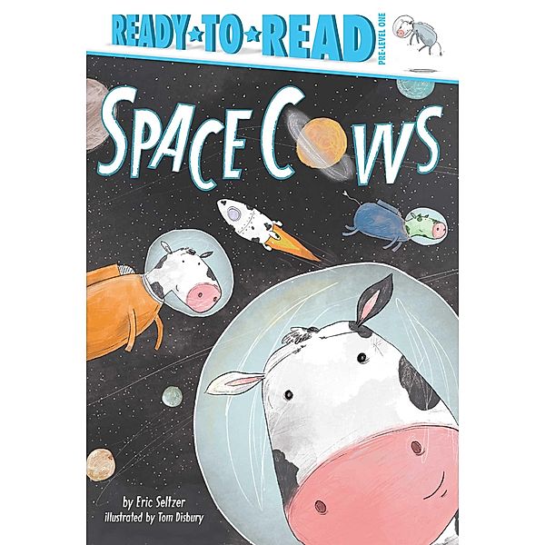 Space Cows / Ready-to-Reads, Eric Seltzer