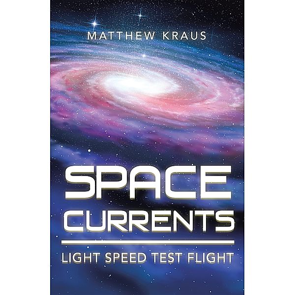 Space Currents, Matthew Kraus