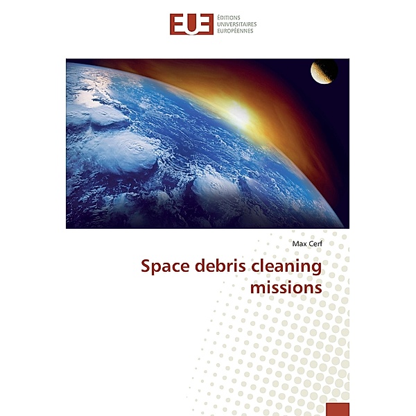 Space debris cleaning missions, Max Cerf