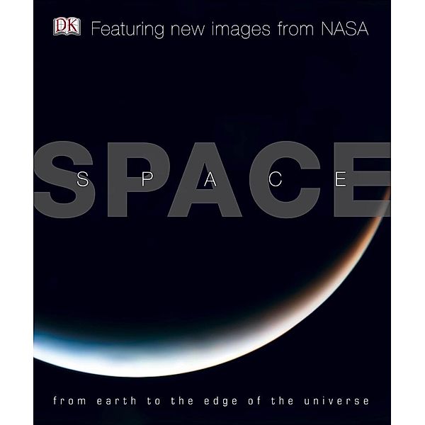 Space / DK, Carole Stott, Robert Dinwiddie, Giles Sparrow