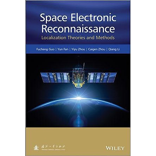 Space Electronic Reconnaissance, Fucheng Guo, Yun Fan, Yiyu Zhou, Caigen Xhou, Qiang Li