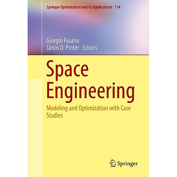 Space Engineering / Springer Optimization and Its Applications Bd.114