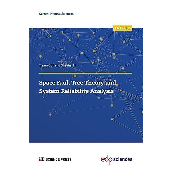 Space Fault Tree Theory and System Reliability Analysis, Tiejun Cui, Shasha Li