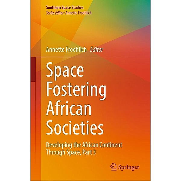 Space Fostering African Societies / Southern Space Studies