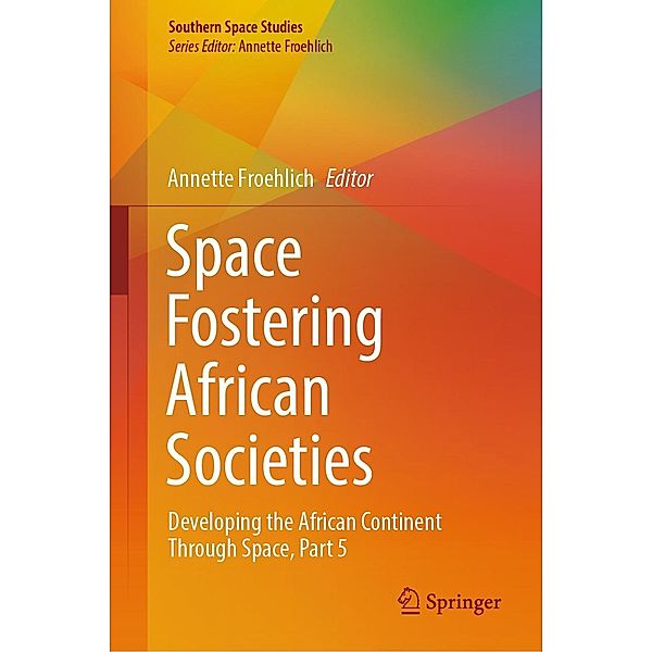 Space Fostering African Societies / Southern Space Studies