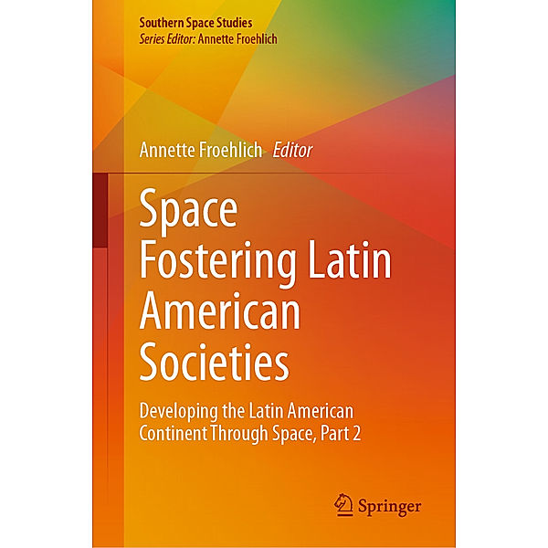 Space Fostering Latin American Societies