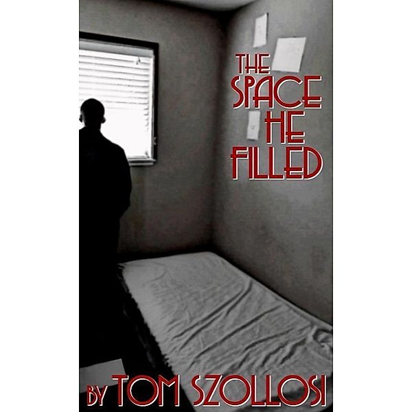 Space He Filled, Tom Szollosi