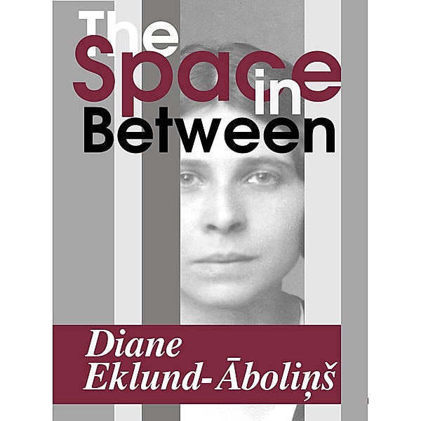 Space in Between: A Story about Nina, Diane Eklund-Abolins