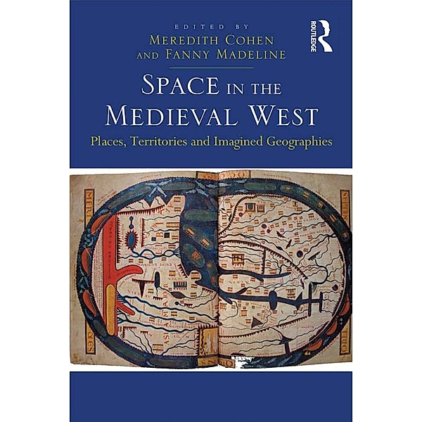 Space in the Medieval West, Fanny Madeline