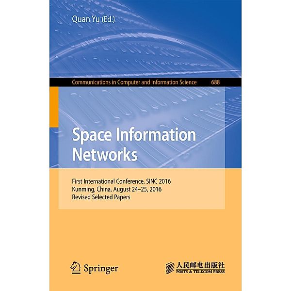 Space Information Networks / Communications in Computer and Information Science Bd.688