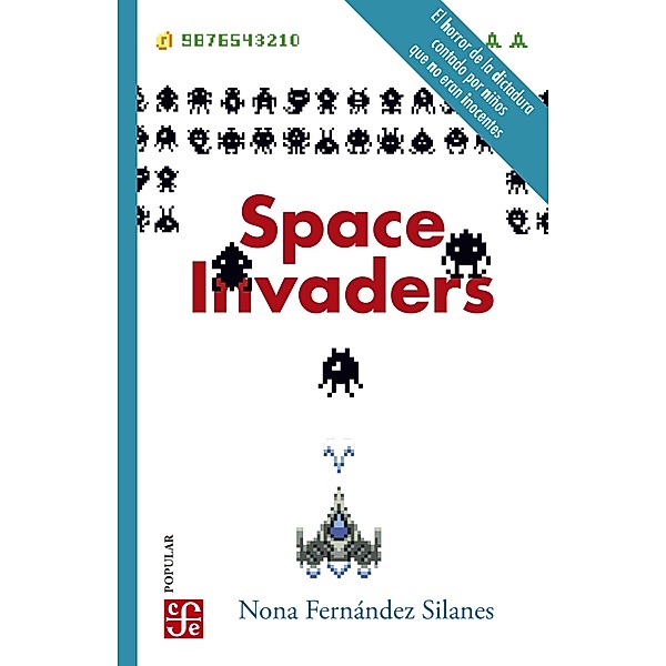 Space Invaders / Colección Popular Bd.771, Nona Fernández Silanes