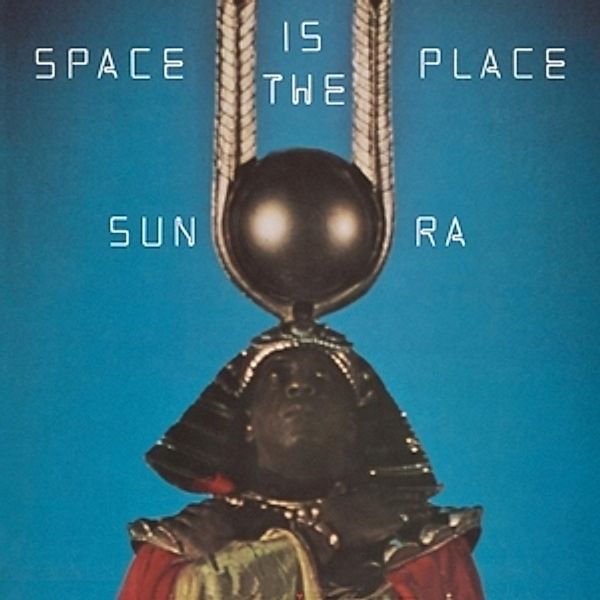 Space Is The Place (Ltd Transparent Blue Vinyl), Sun Ra