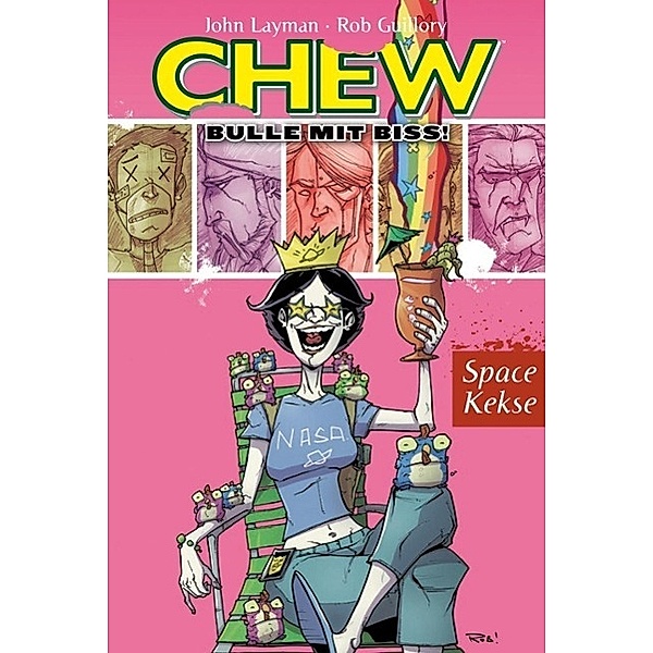 Space Kekse / Chew - Bulle mit Biss! Bd.6, John Layman, Rob Guillory