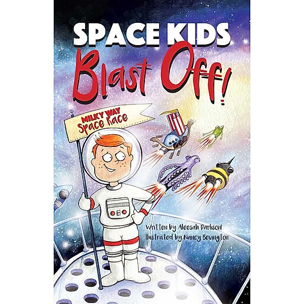 Space Kids: Blast Off!, Aleesah Darlison