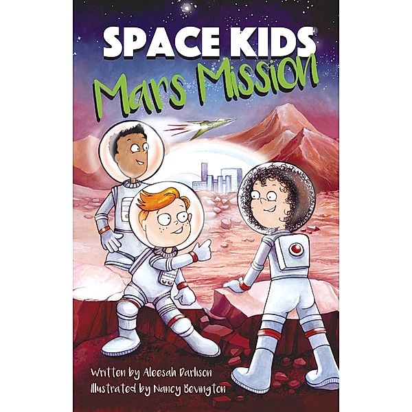 Space Kids: Mars Mission, Aleesah Darlison