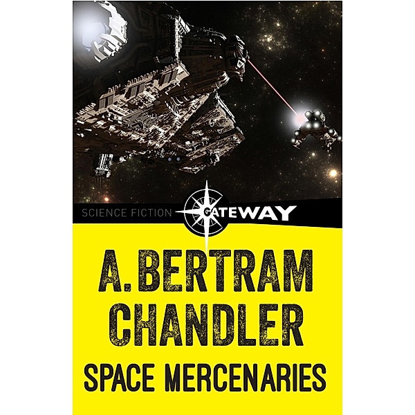 Space Mercenaries, A. Bertram Chandler