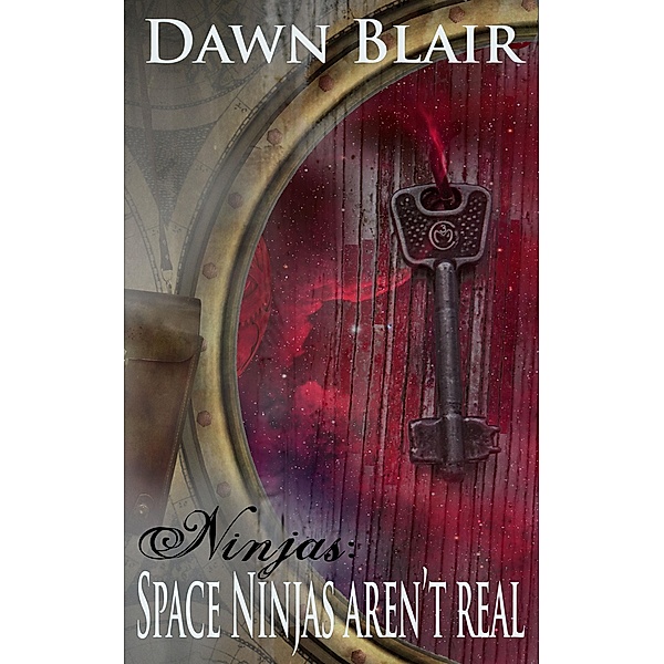 Space Ninjas Aren't Real / Ninjas, Dawn Blair