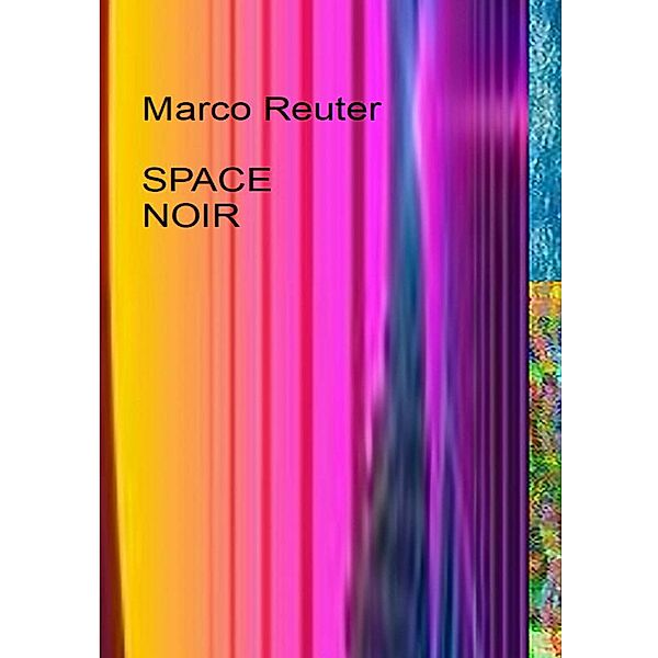 Space Noir, Marco Reuter