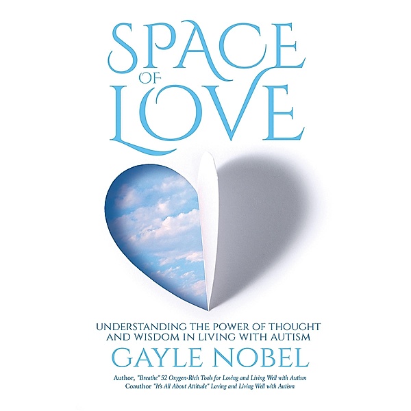 Space of Love, Gayle Nobel