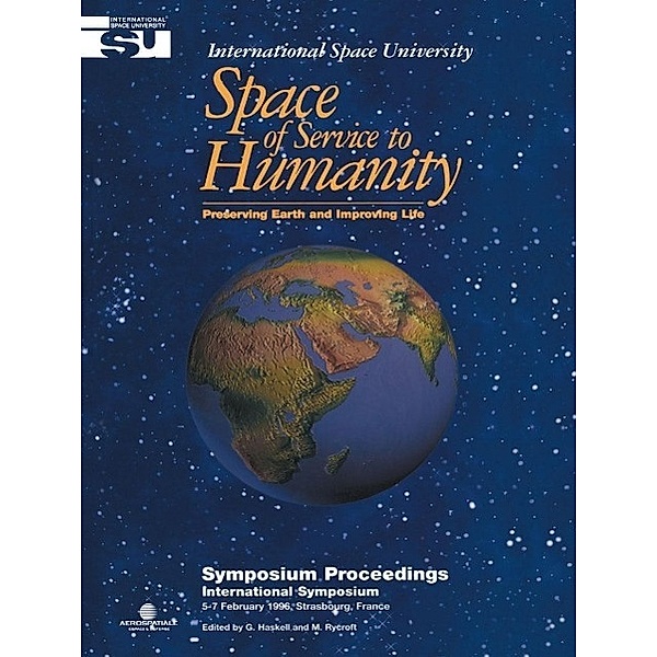 Space of Service to Humanity / Space Studies Bd.1