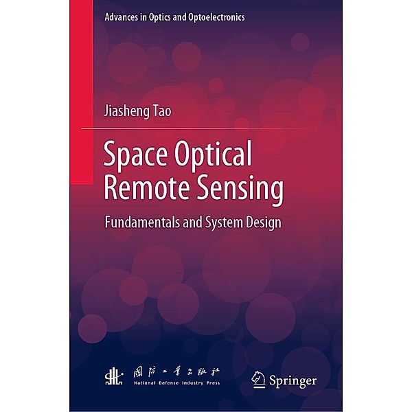 Space Optical Remote Sensing / Advances in Optics and Optoelectronics, Jiasheng Tao