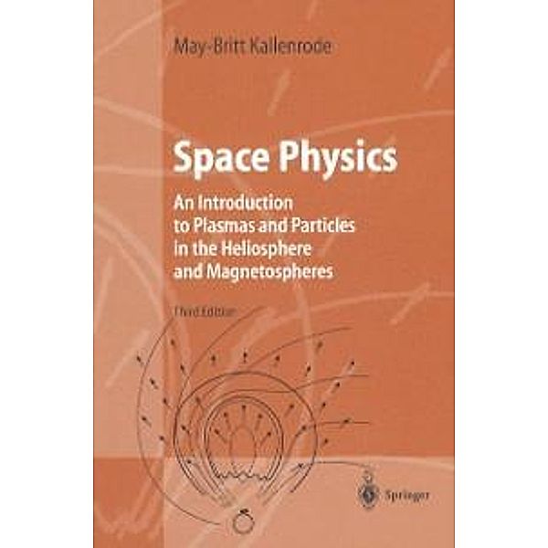 Space Physics / Advanced Texts in Physics, May-Britt Kallenrode