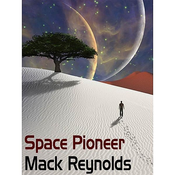 Space Pioneer / Wildside Press, Mack Reynolds