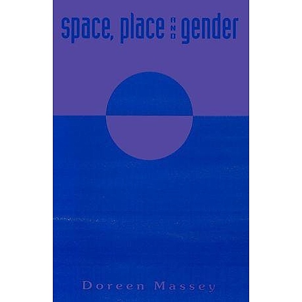 Space, Place and Gender, Doreen Massey