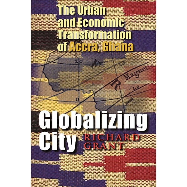 Space, Place and Society: Globalizing City, Richard Grant