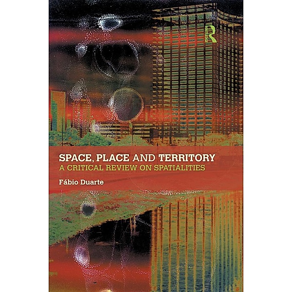 Space, Place and Territory, Fabio Duarte
