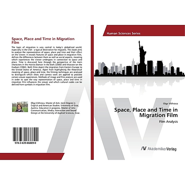 Space, Place and Time in Migration Film, Olga Vikhrova