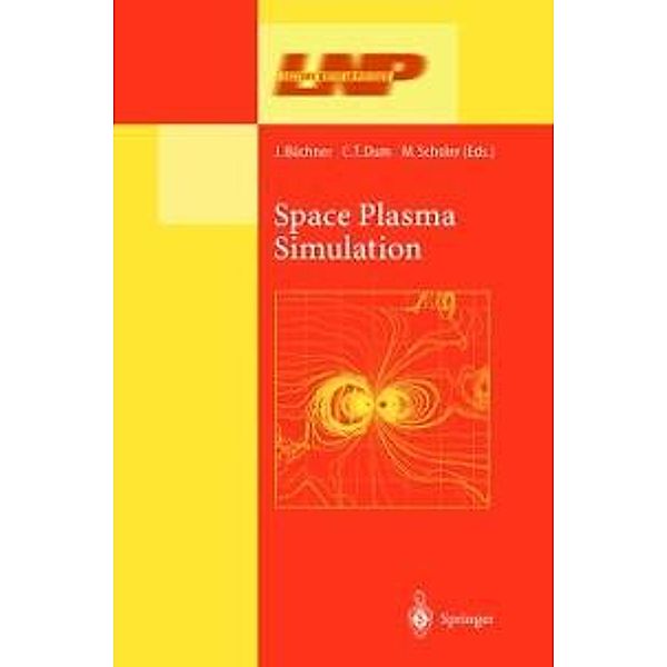 Space Plasma Simulation / Lecture Notes in Physics Bd.615