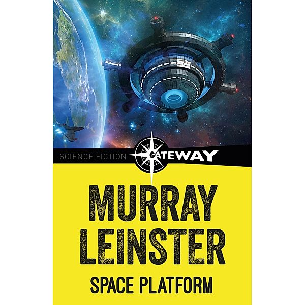 Space Platform, Murray Leinster