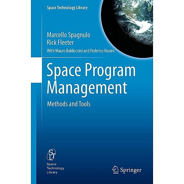 Space Program Management / Space Technology Library Bd.28, Marcello Spagnulo, Rick Fleeter, Mauro Balduccini, Federico Nasini