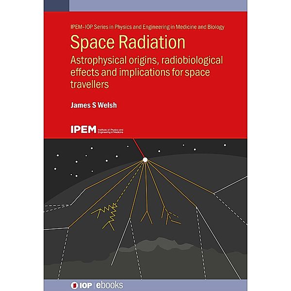 Space Radiation, James S. Welsh