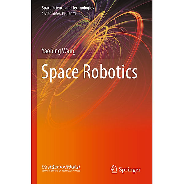 Space Robotics, Yaobing Wang