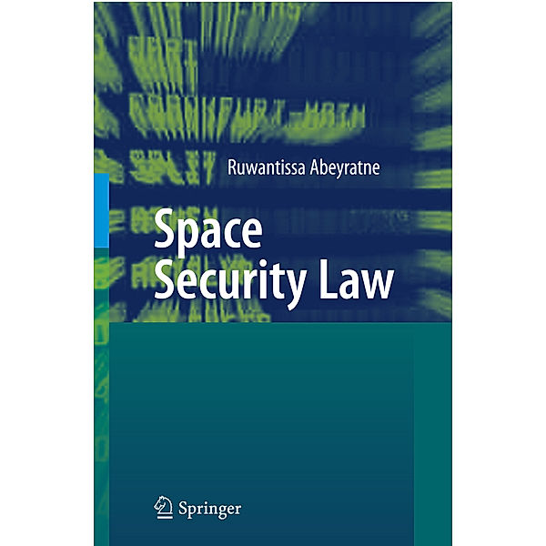 Space Security Law, Ruwantissa Abeyratne