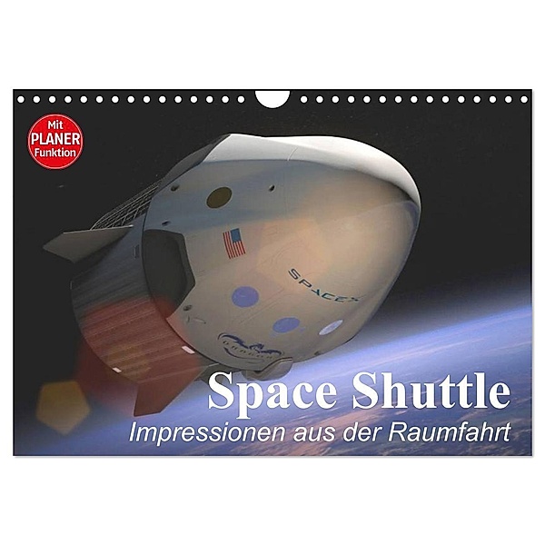 Space Shuttle. Impressionen aus der Raumfahrt (Wandkalender 2024 DIN A4 quer), CALVENDO Monatskalender, Elisabeth Stanzer