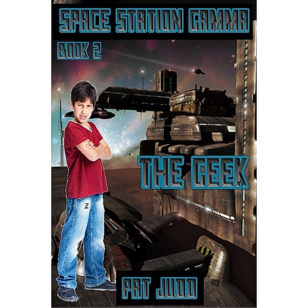 Space Station Gamma #2: The Geek / Southern Star Publishing, Pat Judd