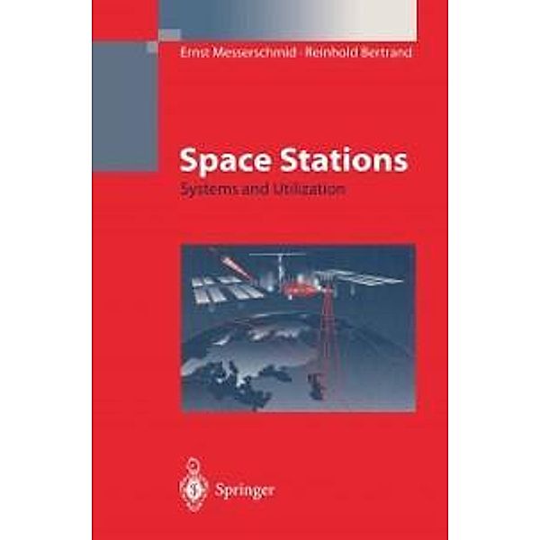 Space Stations, Ernst Messerschmid, Reinhold Bertrand