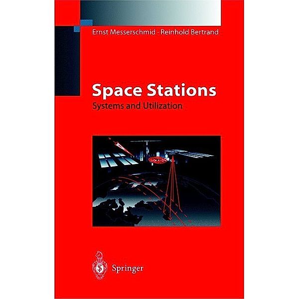 Space Stations, Ernst Messerschmid, Reinhold Bertrand