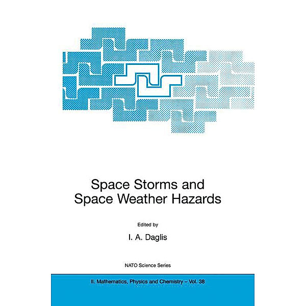 Space Storms and Space Weather Hazards