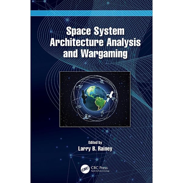 Space System Architecture Analysis and Wargaming
