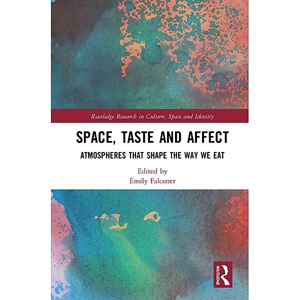 Space, Taste and Affect