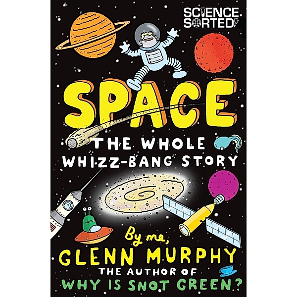 Space: The Whole Whizz Bang Story, Glenn Murphy