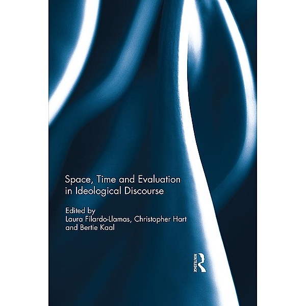Space, Time and Evaluation in Ideological Discourse