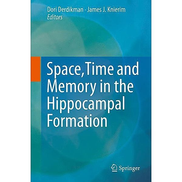 Space,Time and Memory in the Hippocampal Formation