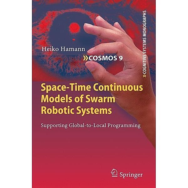 Space-Time Continuous Models of Swarm Robotic Systems, Heiko Hamann