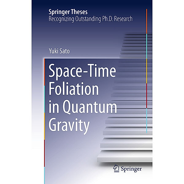 Space-Time Foliation in Quantum Gravity, Yuki Sato